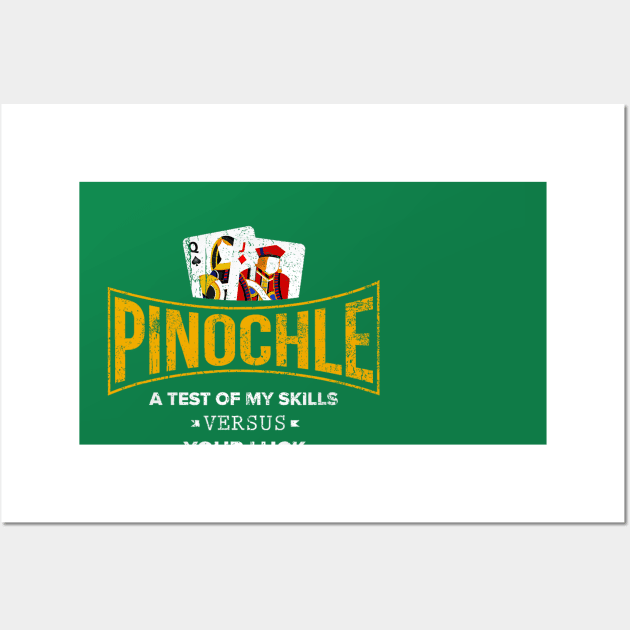 Pinochle A Test Of My Skill Versus Your Luck Playing Cards Wall Art by drreamweaverx